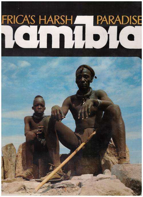 Namibia: Africa's Harsh Paradise  -  Anthony Bannister, Peter Johnson