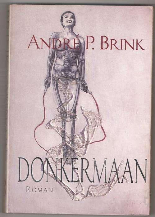 Donkermaan  -  Andre P. Brink