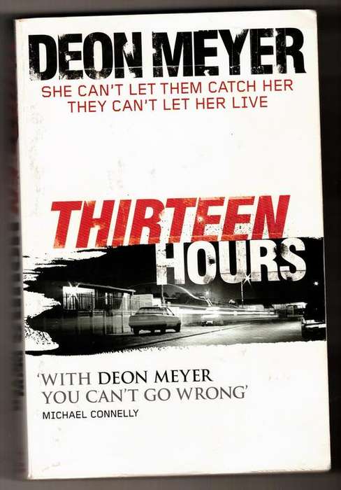 Thirteen Hours  -  Deon Meyer