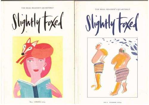 Slightly Foxed The Real Reader`s Quarterly No 1 - 4 (Spring 2004 - Autumn 2004)