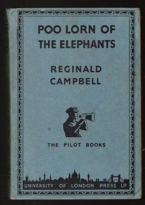 Poo Lorn of the Elephants: A novel -- Reginald Campbell