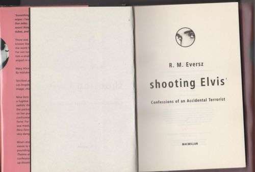 Shooting Elvis -- R. M. Eversz