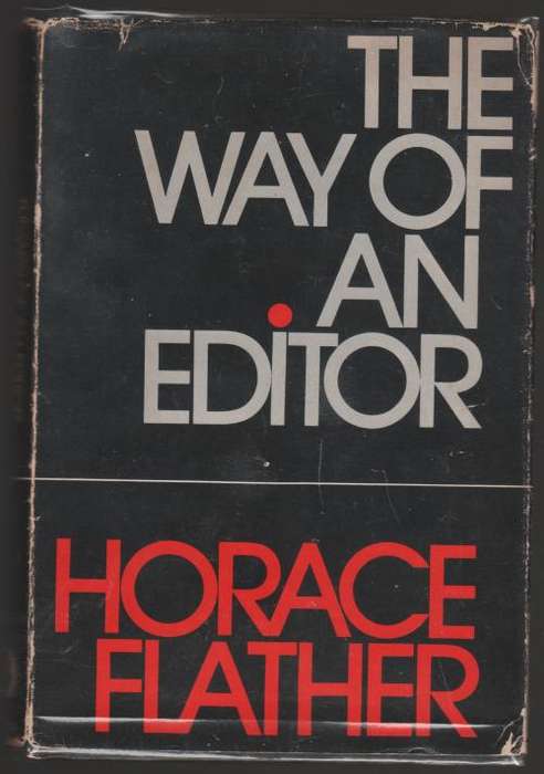 The Way of an Editor -- Horace Flather