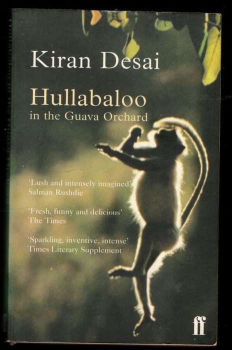 Hullabaloo in the Guava Orchard -- Kiran Desai
