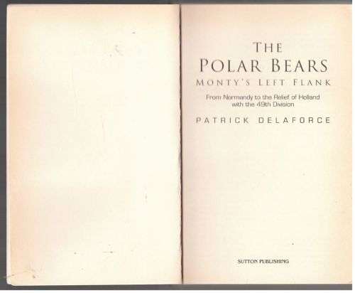 The Polar Bears: Monty`s Left Flank -- Patrick Delaforce