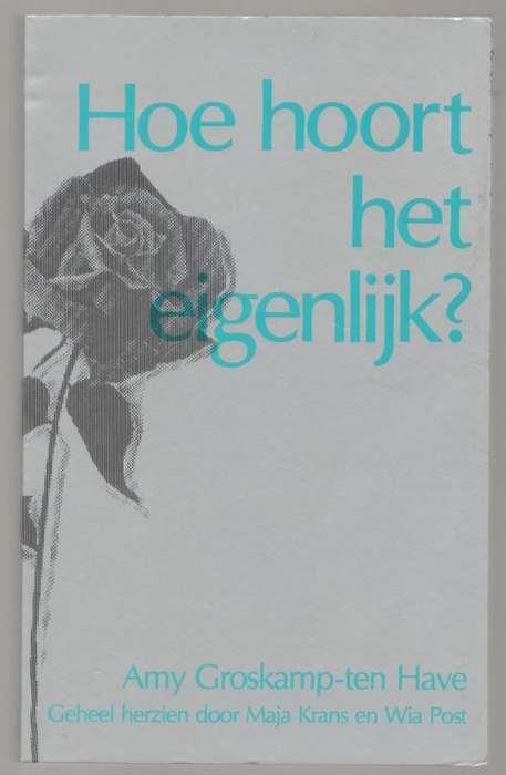Hoe hoort het eigenlijk? -- Amy Groskamp-ten Have