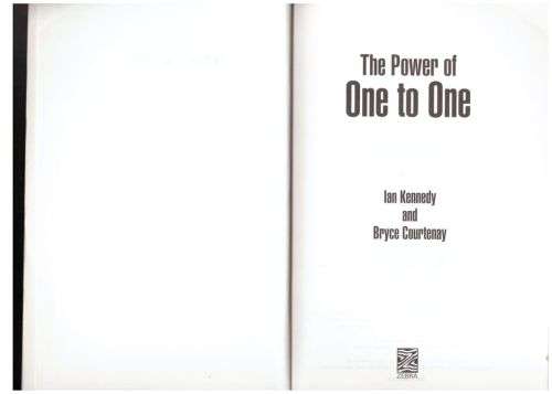 The Power of One to One -- Ian Kennedy, Bryce Courtenay