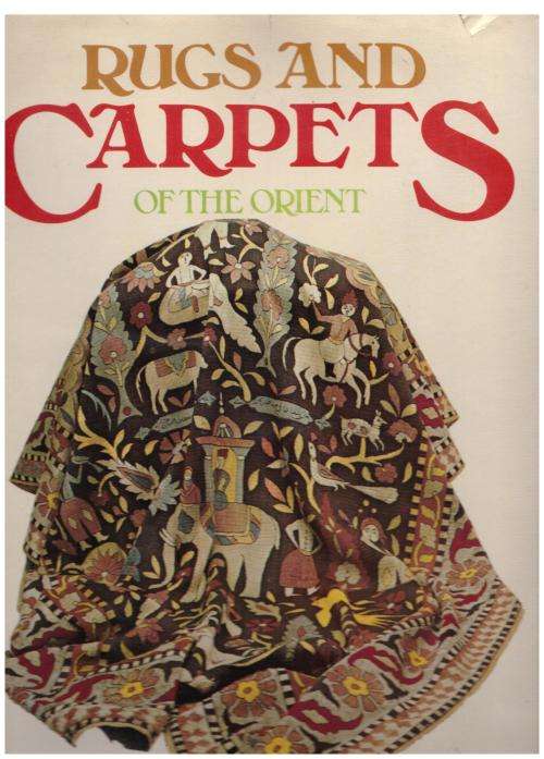 Rugs and Carpets of the Orient -- Nathaniel Harris