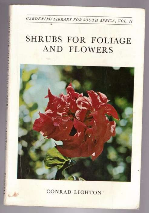 Shrubs for Foliage and Flowers -- Conrad Lighton