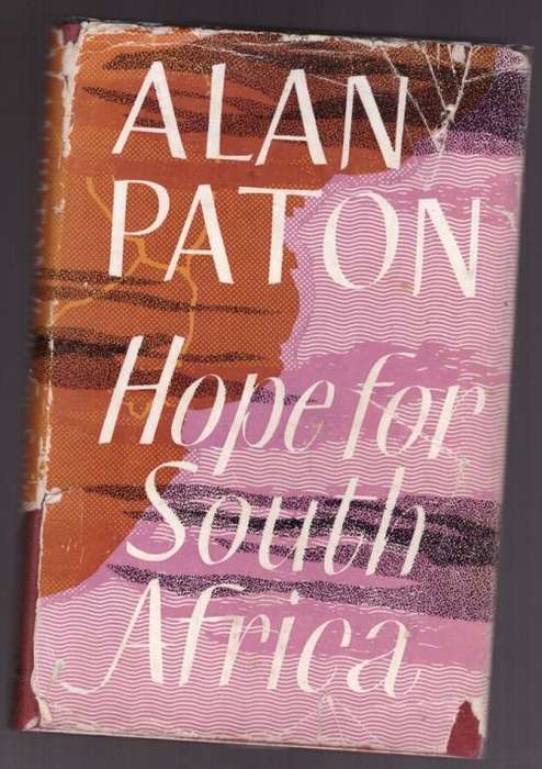 Hope for South Africa -- Alan Paton