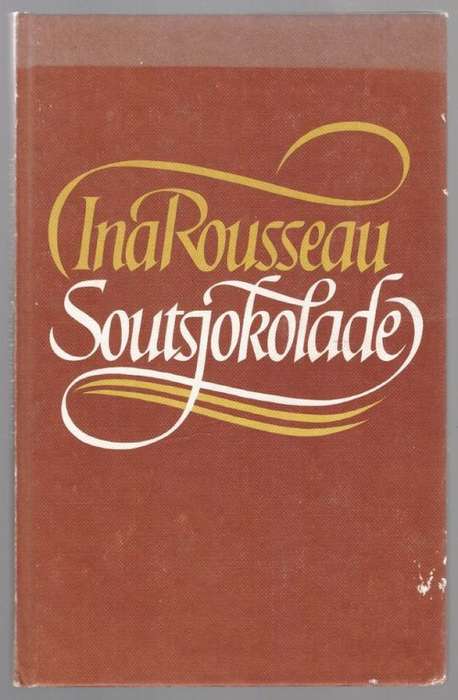 Soutsjokolade -- Ina Rousseau