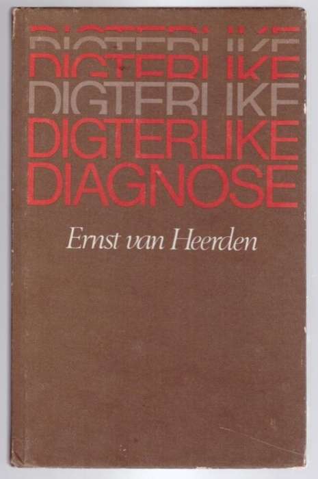 Digterlike diagnose -- Ernst van Heerden