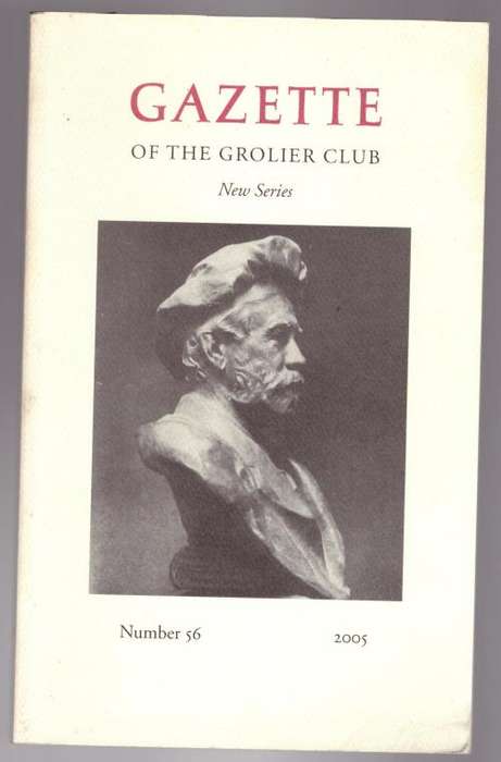 Gazette of the Grolier Club, New Series, Number 56, 2005
