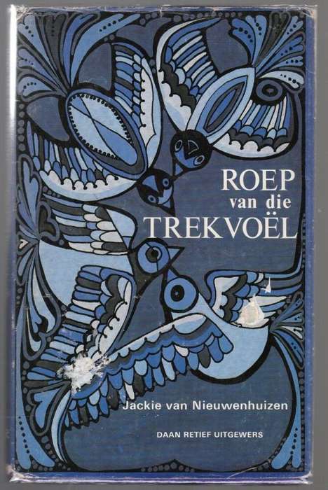 Roep van die trekvoël -- Jackie van Nieuwenhuizen