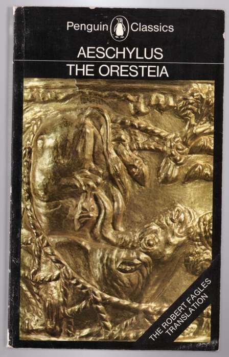 The Oresteia --  Aeschylus