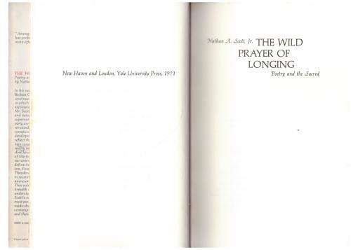 The Wild Prayer of Longing: Poetry and the Sacred -- Nathan A. Scott, Jr.