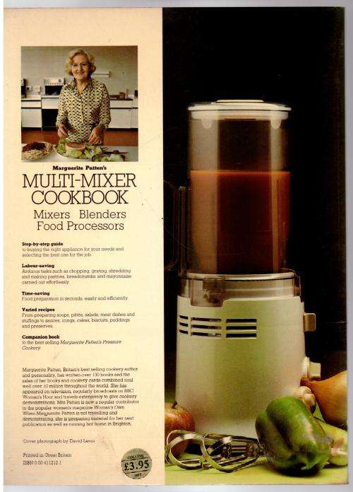 Marguerite Patten`s Multi-mixer Cookbook