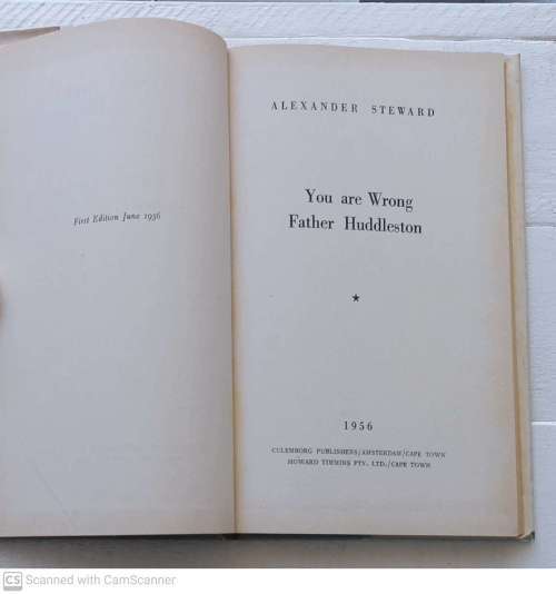 You are Wrong Father Huddleston --  Alexander Steward