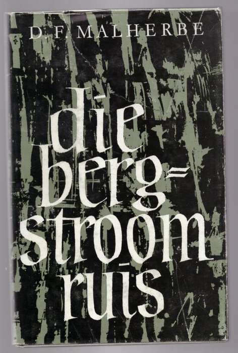 Die Bergstroom Ruis -- D. F. Malherbe