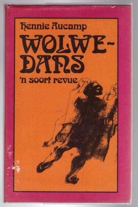 Wolwedans: `n soort revue -- Hennie Aucamp