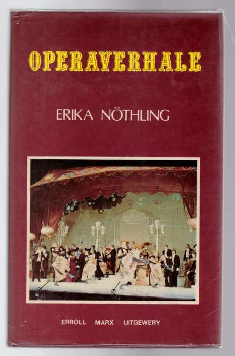 Operaverhale --  Erika Nöthling