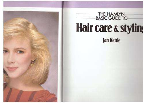 The Hamlyn Basic Guide to Hair Care and Styling  Jan Kettle