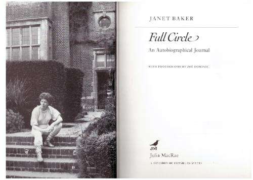 Full Circle: An Autobiographical Journal -- Janet Baker