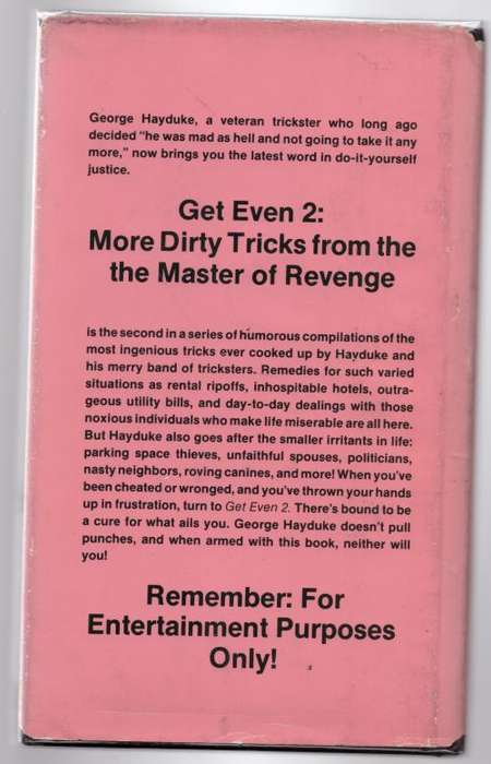 Get Even 2: More Dirty Tricks From The Master Of Revenge -- George Hayduke