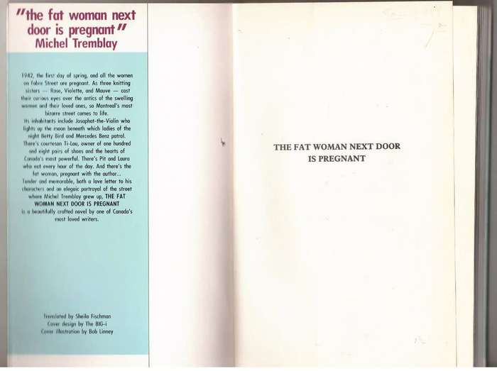 The Fat Woman Next Door is Pregnant -- Michel Tremblay