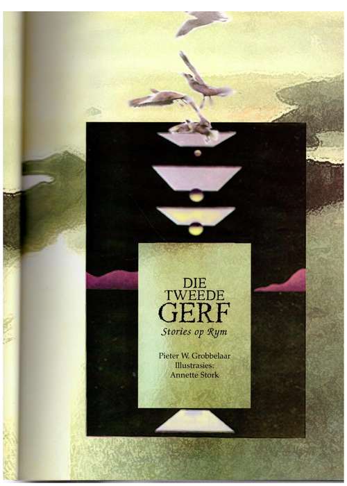 Die Tweede Gerf: stories op rym  --  Pieter W. Grobbelaar [Samesteller]
