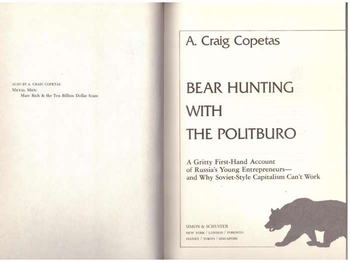 Bear Hunting with the Politburo -- A. Craig Copetas