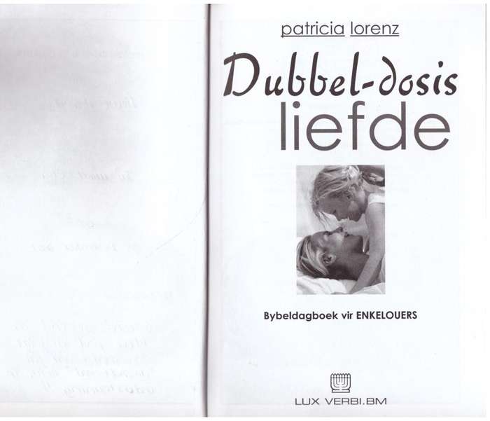 Dubbel-dosis liefde: Bybeldagboek vir enkelouers - Patricia Lorenz