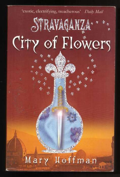 Stravaganza: City of Flowers -- Mary Hoffman