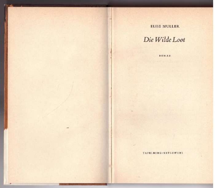 Die Wilde loot -- Elise Muller