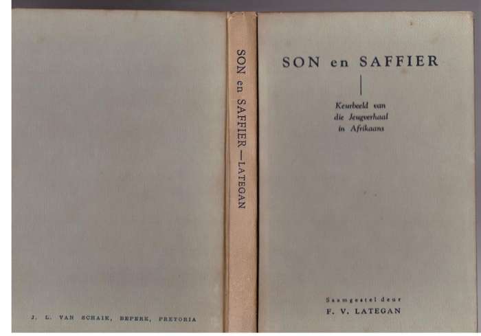 Son en saffier: keurbeeld van die jeugverhaal in Afrikaans -- F. V. Lategan [Samesteller]