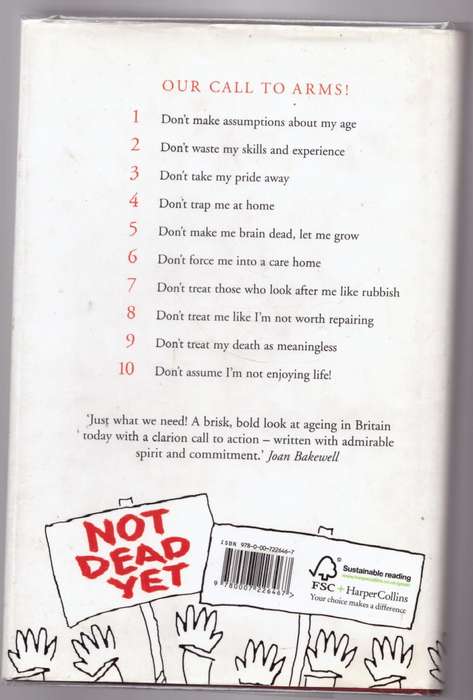 Not Dead Yet: A Manifesto for Old Age  --  Julia Neuberger