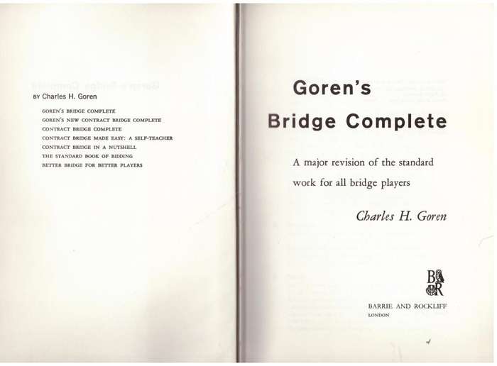 Goren`s Bridge Complete  --  Charles H. Goren