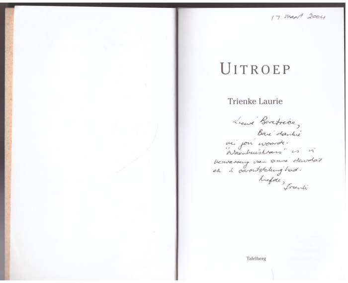 Uitroep -- Trienke Laurie  **GETEKEN**