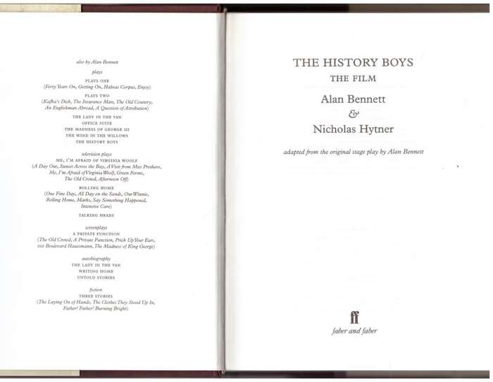 The History Boys: The Film --  Alan Bennett, Nicholas Hytner