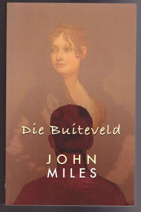 Die Buiteveld: roman  -- John Miles