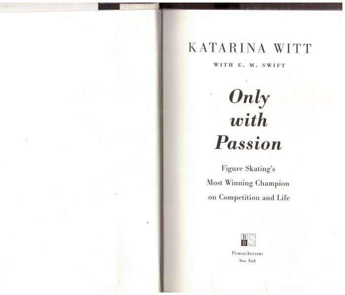 Only With Passion  --  Katarina Witt, E.M. Swift