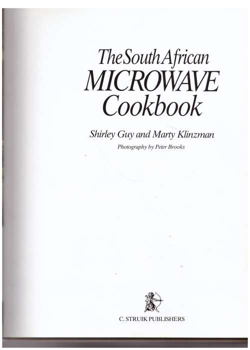 The South African Microwave Cookbook  --  Marty Klinzman, Shirley Guy
