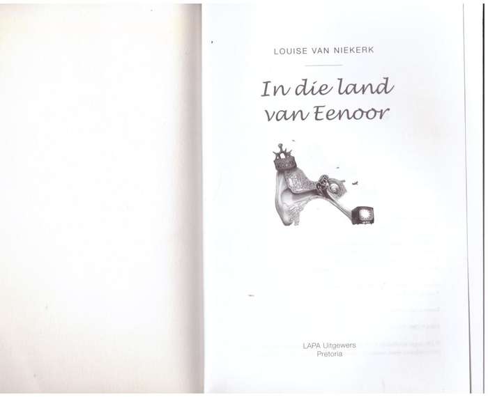 In die land van eenoor  --  Louise van Niekerk
