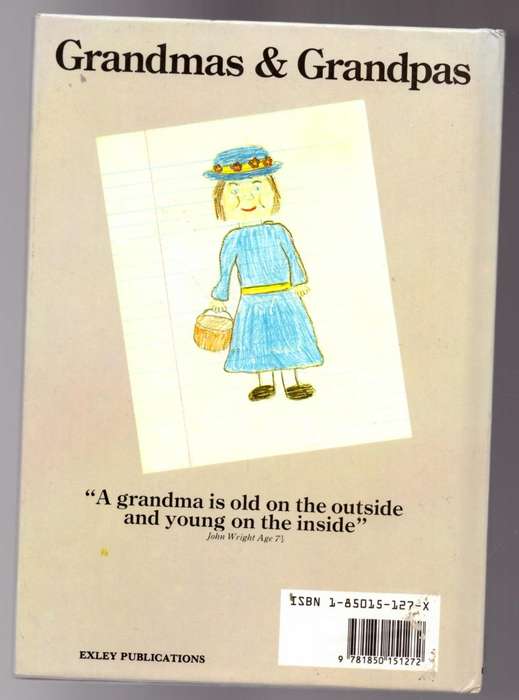 Grandmas and Grandpas --  Richard Exley, Helen Exley [Editors]