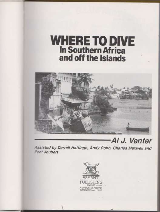Where to Dive in Southern Africa and off the Islands --  Al J. Venter
