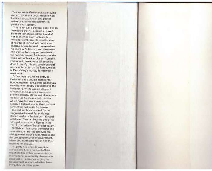 The Last white Parliament  --  F. Van Zyl Slabbert