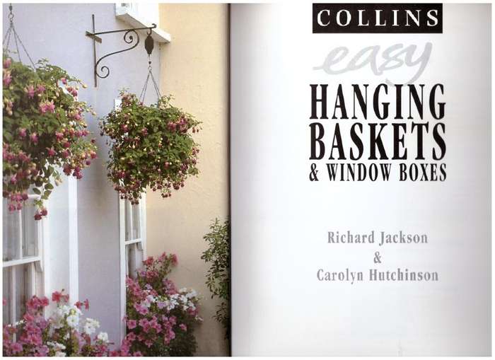 Easy Hanging Baskets & Window Boxes -- Richard Jackson, Carolyn Hutchinson