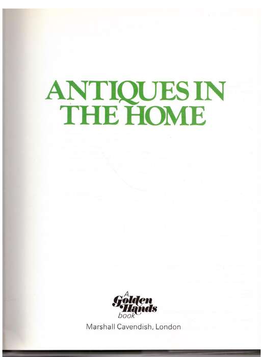 Antiques in the Home-- Gabrielle Weaver [Editor]