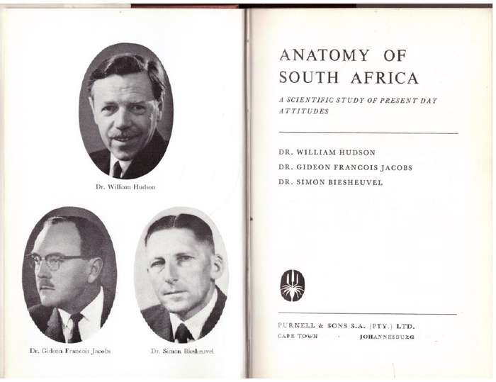 Anatomy of South Africa: A Scientific Study of Present Day Attitudes  --  William Hudson