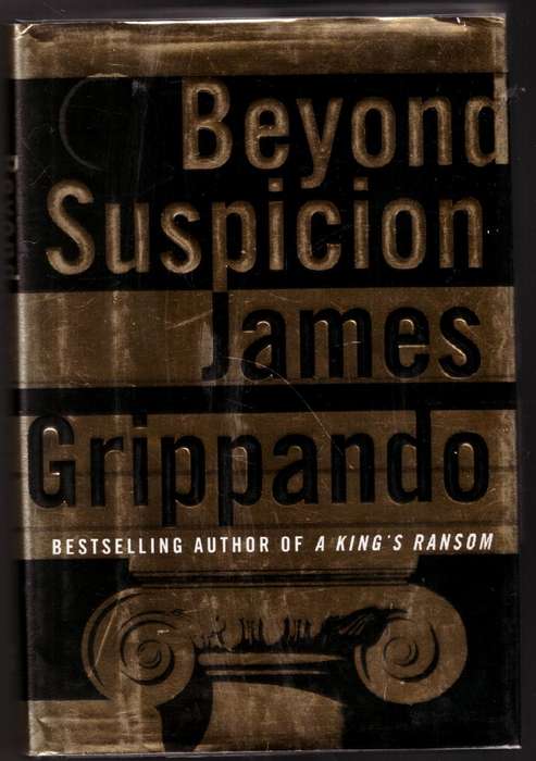 Beyond Suspicion -- James Grippando